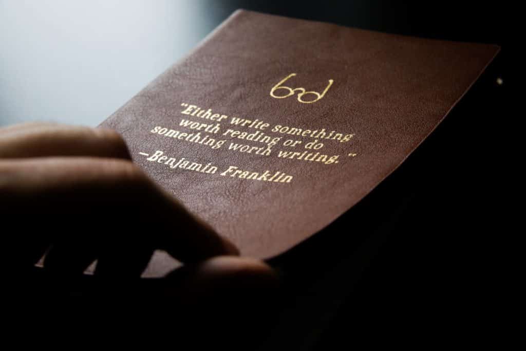 "Either write something worth reading or do something worth writing" - Benjamin Franklin.